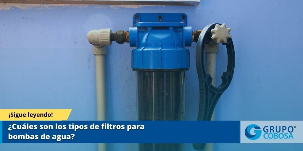 Los filtros de agua: tipos, funciones y mantenimiento